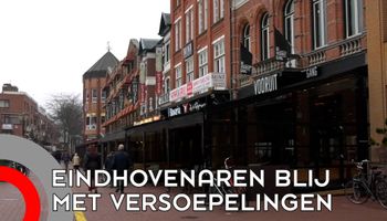 Eindhoven blij met nieuwe versoepelingen